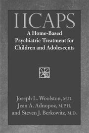 Cover of: IICAPS: A Home-Based Psychiatric Treatment for Children and Adolescents