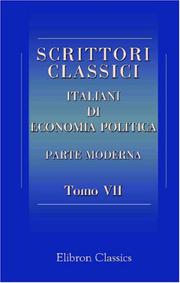 Cover of: Scrittori classici italiani di economia politica: Parte moderna. Tomo 7