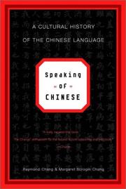 Cover of: Speaking of Chinese by Raymond Chang