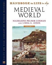 Cover of: Handbook To Life In The Medieval World by Madeline Pelner Cosman, Madeline Pelner Cosman