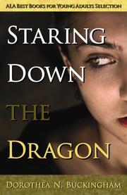 Staring Down the Dragon by Dorothea N. Buckingham