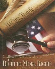 Cover of: Ninth and Tenth Amendments: The Right to More Rights (The Bill of Rights)