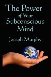 Cover of: The Power of Your Subconscious Mind by Joseph Murphy