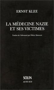 Cover of: La médecine nazie et ses victimes