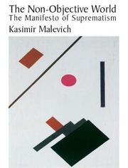 Cover of: The non-objective world: the manifesto of suprematism