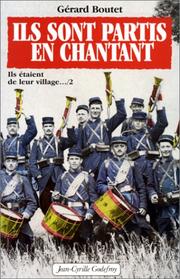 Cover of: Ils sont parti en chantant. Ils étaient de leur village, tome 2