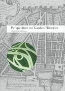 Cover of: Perspectives on garden histories