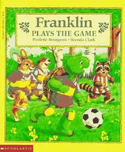 Cover of: Franklin Plays The Game (Franklin the Turtle)