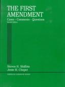 Cover of: The First Amendment: cases, comments, questions