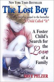 Cover of: The Lost Boy: A Foster Child's Search for the Love of a Family