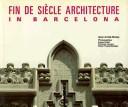 Cover of: Fin de siècle architecture in Barcelona