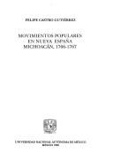 Cover of: Movimientos populares en Nueva España: Michoacán, 1766-1767