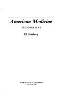 Cover of: American medicine: the power shift