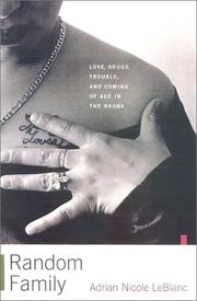 Cover of: Random Family: Love, Drugs, Trouble, and Coming of Age in the Bronx