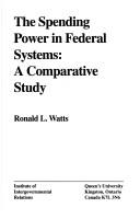 Cover of: The spending power in federal systems: a comparative study