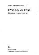 Cover of: Prasa w PRL by Alina Słomkowska