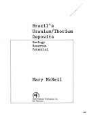 Brazil's uranium/thorium deposits by Mary McNeil