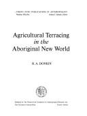 Cover of: Agricultural terracing in the aboriginal New World