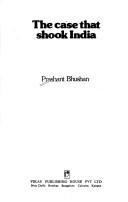 The case that shook India by Prashant Bhushan