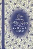 Cover of: Come home, Nurse Jenny