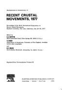 Cover of: Recent crustal movements, 1977: proceedings of the sixth International Symposium on Recent Crustal Movements, Stanford University, Palo Alto, California, July 25-30, 1977