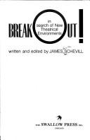 Cover of: Break Out! in Search of New Theatrical Environments