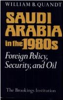 Saudi Arabia in the 1980s by William B. Quandt