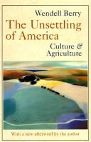 Cover of: The Unsettling of America: Culture and Agriculture