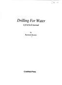 Drilling for water by Raymond Rowles