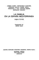 Cover of: La Familia en la Espana mediterranea (siglos XV-XIX) (Moderna)