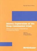 Cover of: Seismic Exploration of the Deep Continental Crust: Methods and Concepts of Dekorp and Accompanying Projects (Pageoph Topical Volumes)