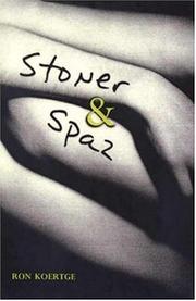 Stoner & Spaz by Ronald Koertge