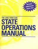 Cover of: The Long-Term Care State Operations Manual