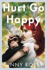 Cover of: Hurt Go Happy by Ginny Rorby