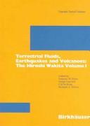 Cover of: Terrestrial fluids, earthquakes and volcanoes: the Hiroshi Wakita