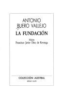 La fundación by Antonio Buero Vallejo