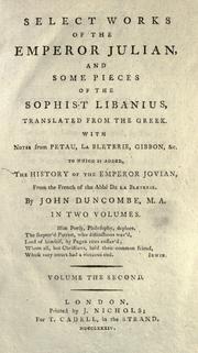 Cover of: Select works of the Emperor Julian: and some pieces of the sophist Libanius
