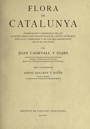 Cover of: Flora de Catalunya: enumeració y descripció de les plantes vasculars espontanies de l'antic principat fins avuy conegudes y de les més importants que s'hi cultiven