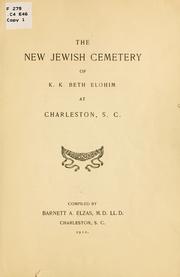 Cover of: The new Jewish cemetery of K.K. Beth Elohim at Charleston, S.C.