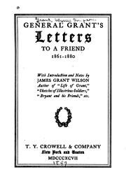 Cover of: General Grant's letters to a friend, 1861-1880.