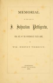 Cover of: Memorial of the life of J. Johnston Pettigrew: brig. gen. of the Confederate States army