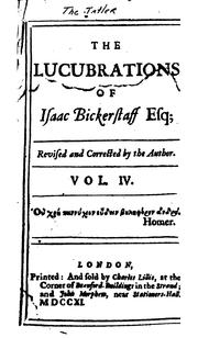 Cover of: The Lucubrations of Isaac Bickerstaff, Esq: Revised and Corrected