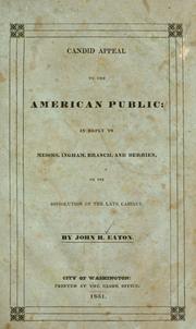 Cover of: Candid appeal to the American public: in reply to Messrs. Ingham, Branch, and Berrien, on the dissolution of the late cabinet.