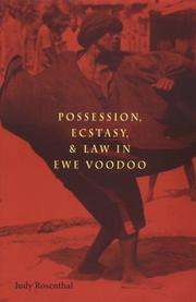 Cover of: Possession, ecstasy, and law in Ewe voodoo by Judy Rosenthal