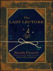 The last lecture by Randy Pausch