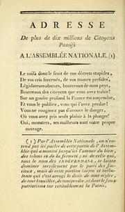 Cover of: Adresse de plus dix millions de citoyens passifs a l'Assemblée Nationale