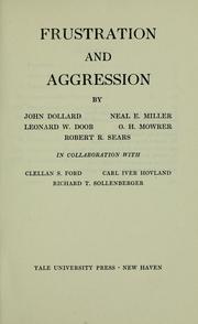 Frustrations and aggression by John Dollard