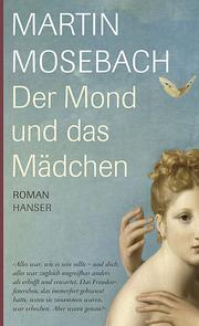 Cover of: Der  Mond und das Mädchen