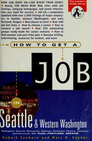 Cover of: How to get a job in Seattle and western Washington