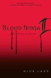 Blood Ninja 2 by Nick Lake